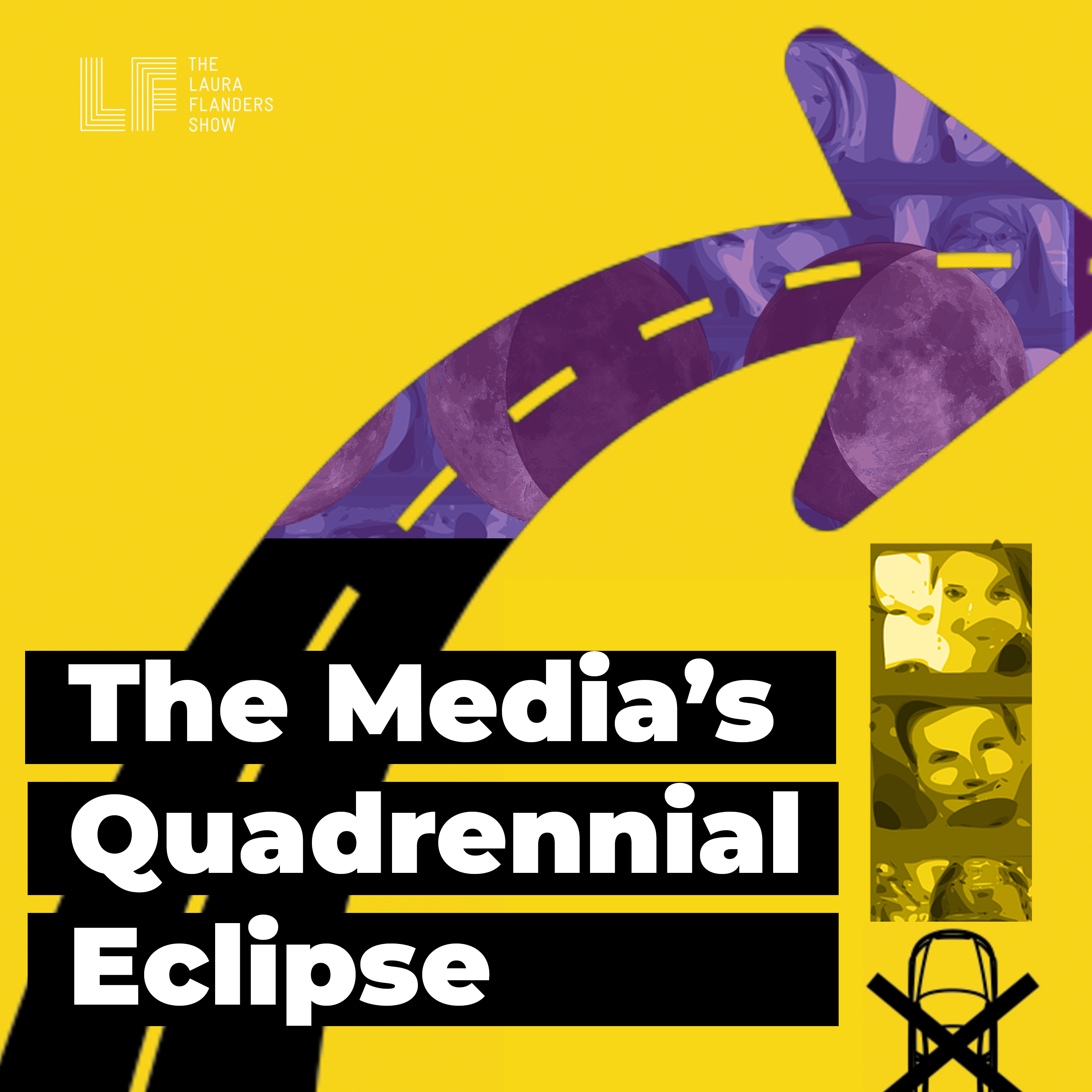 Visual Description: A road tin the shape of an arrow. Text reads The Media's Quadrennial Eclipse.
