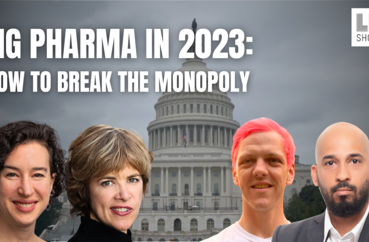 A photo of Dana Brown, Laura Flanders, Kevin Wren and Luis Gil Abinader with the title "Big Pharma in 2023: How to Break the Monopoly"