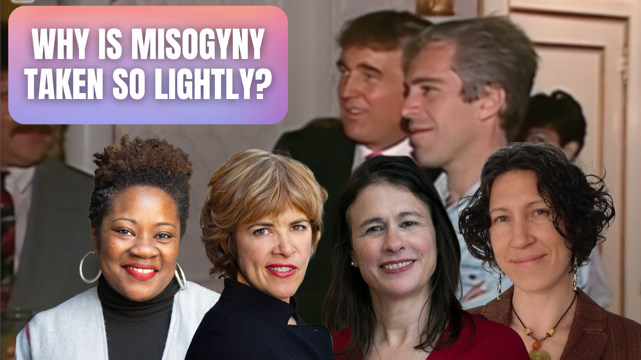 Epstein, Trump & How Misogyny Fuels Fascism